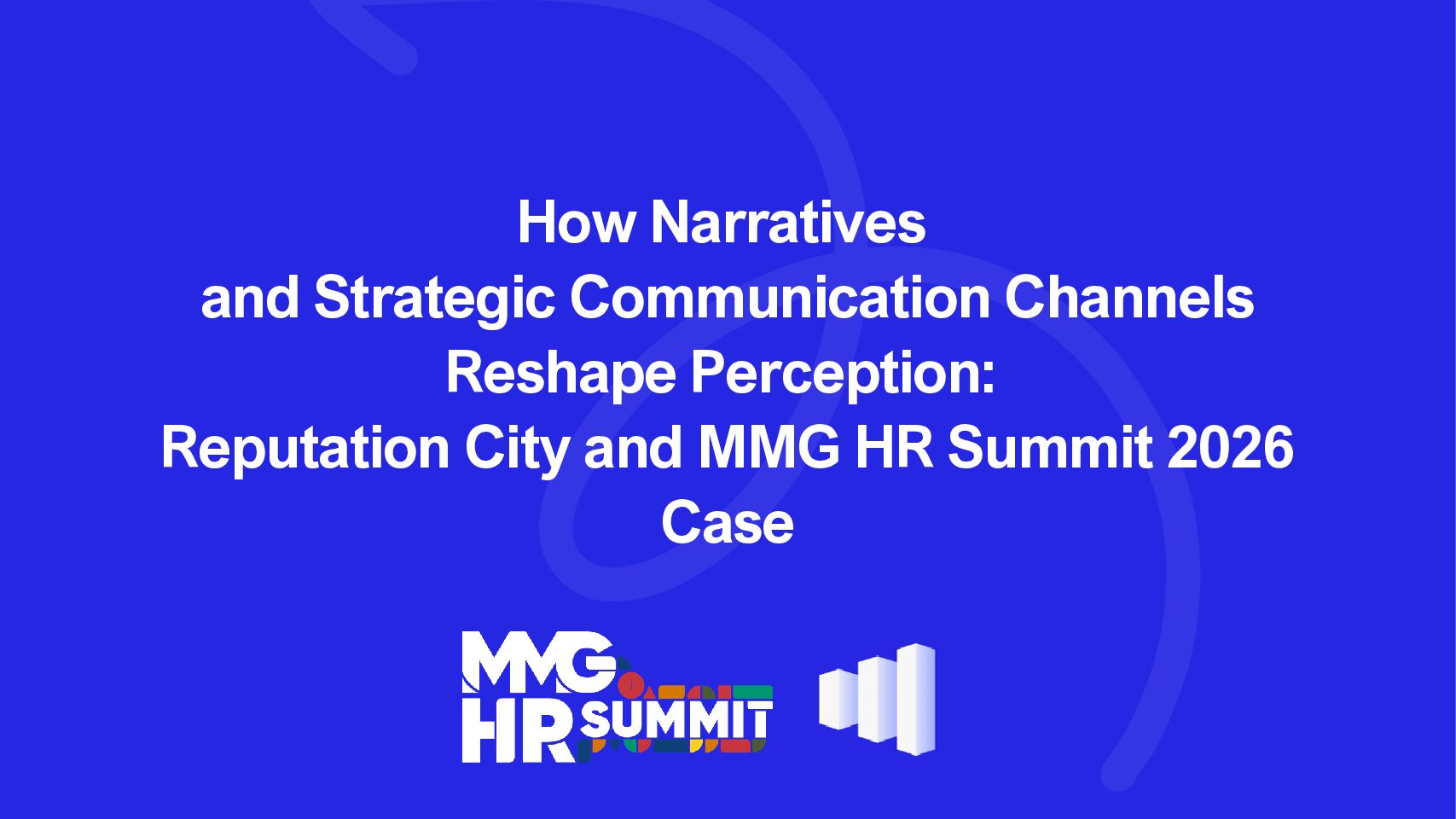 Reputation City Positioned MMG HR Summit Mediterranean as an International Platform