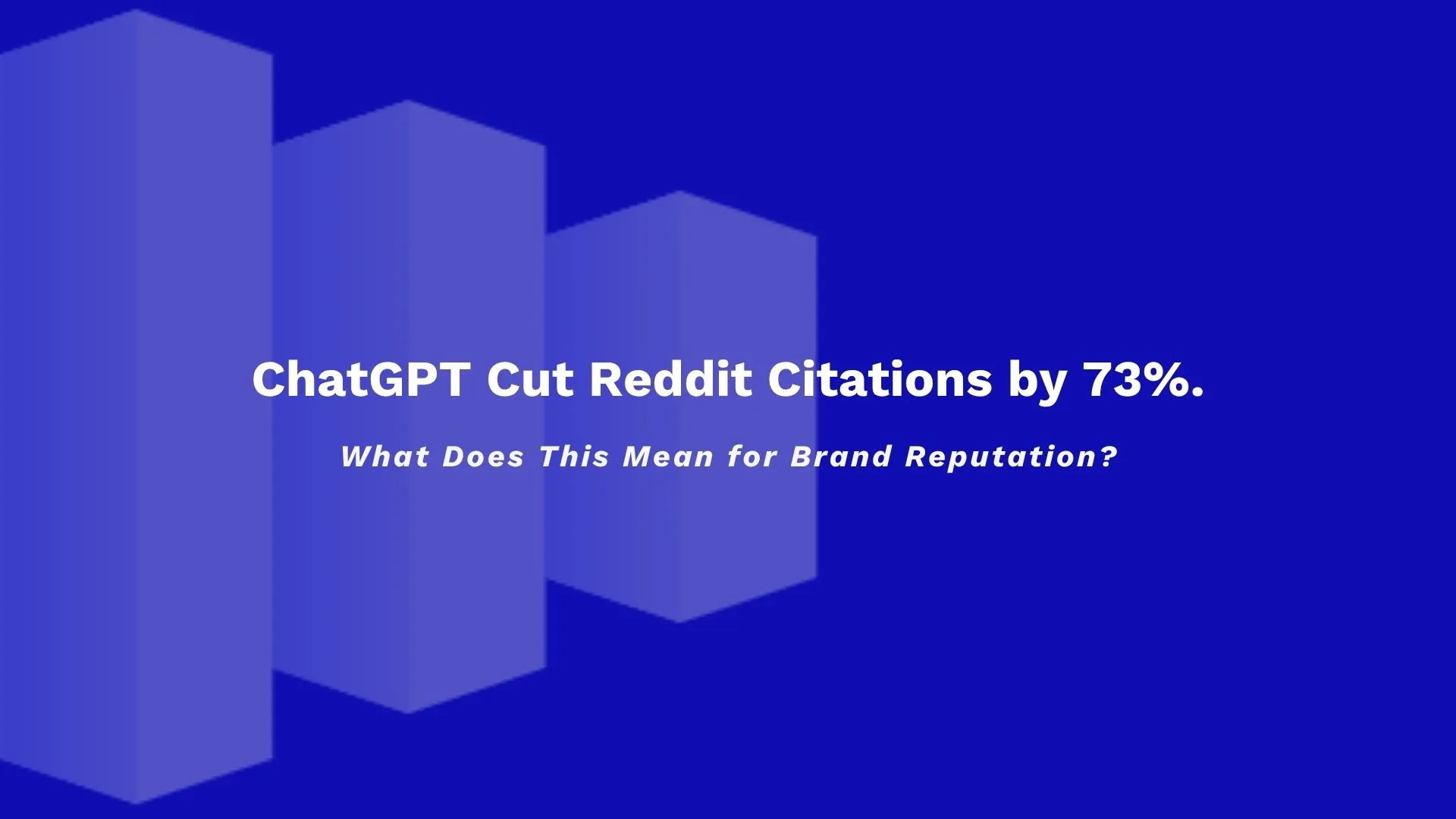 Chatgpt cut reddit citations by 73   reputation city